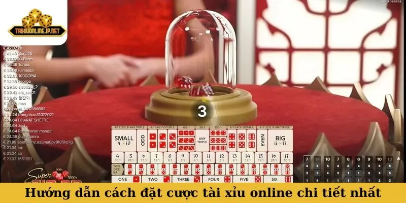 cách đặt cược tài xỉu Hướng dẫn cách đặt cược tài xỉu online chi tiết nhất